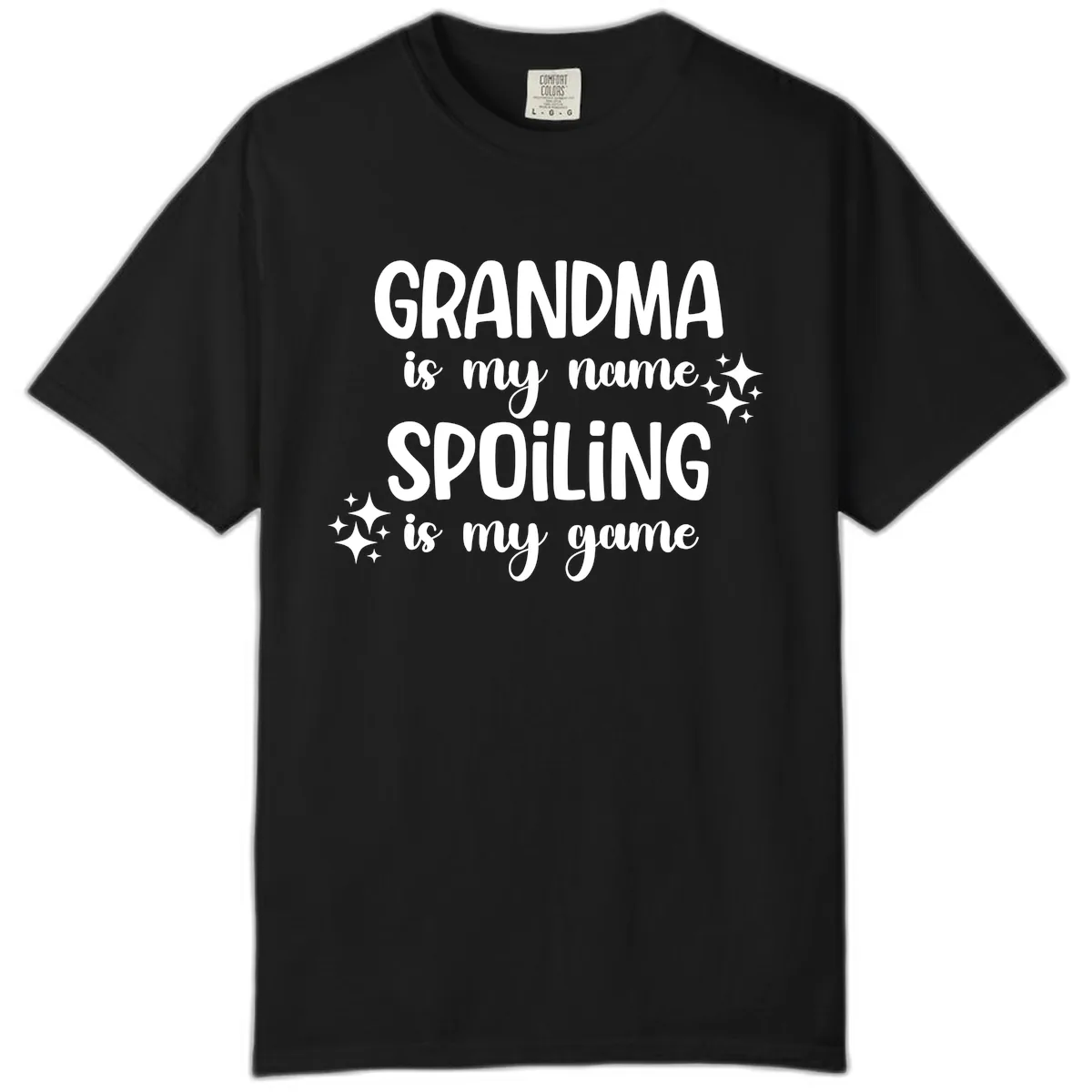 Grandma Is My Name Spoiling Is My Game Comfort Color in Black
